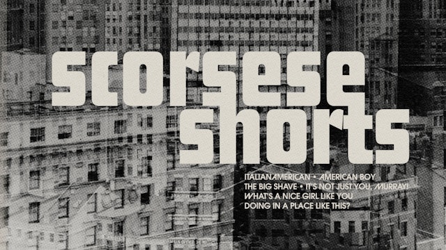 Scorsese Shorts