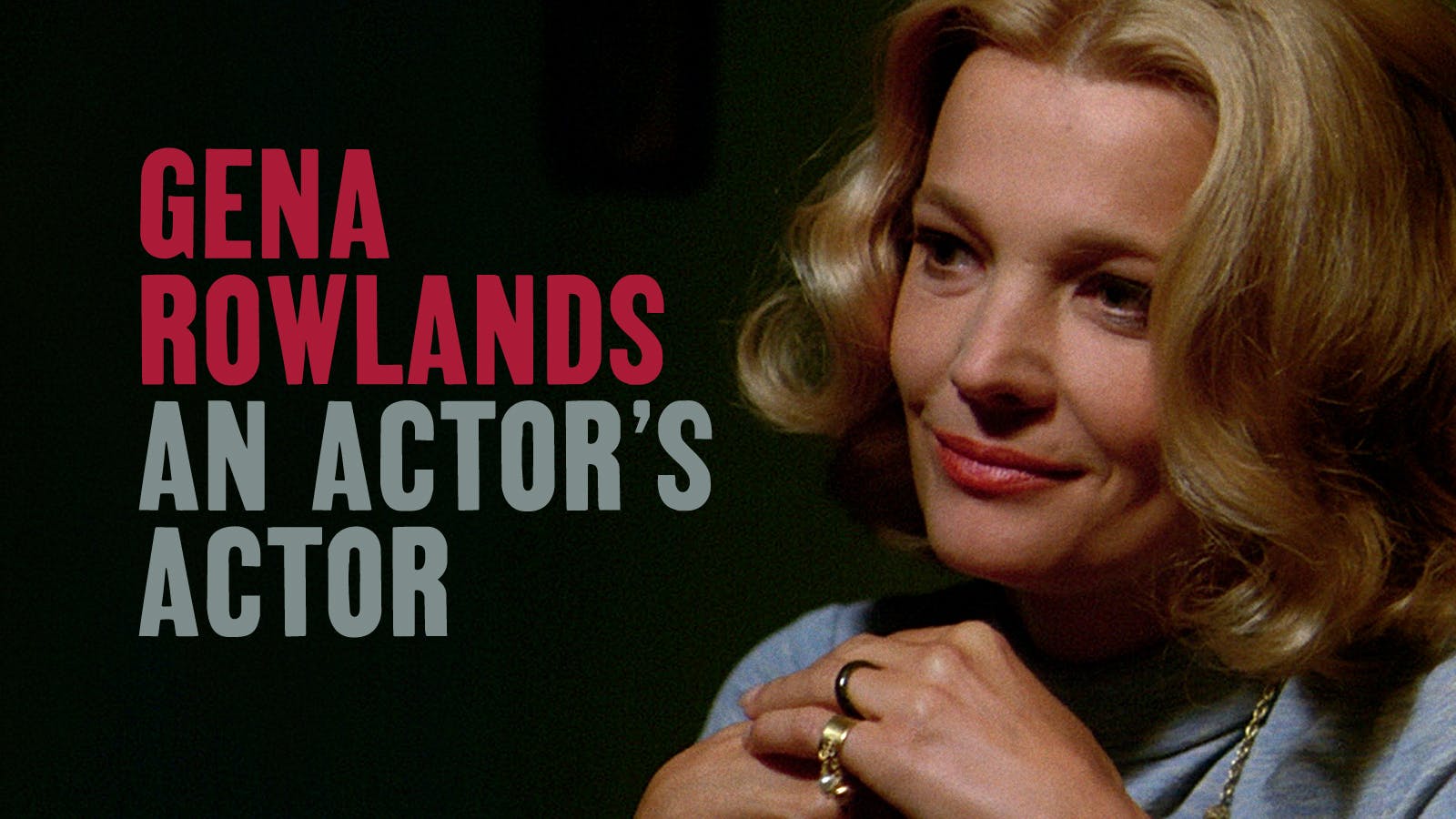 Starring Gena Rowlands