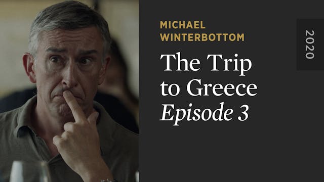 THE TRIP TO GREECE: Episode 3