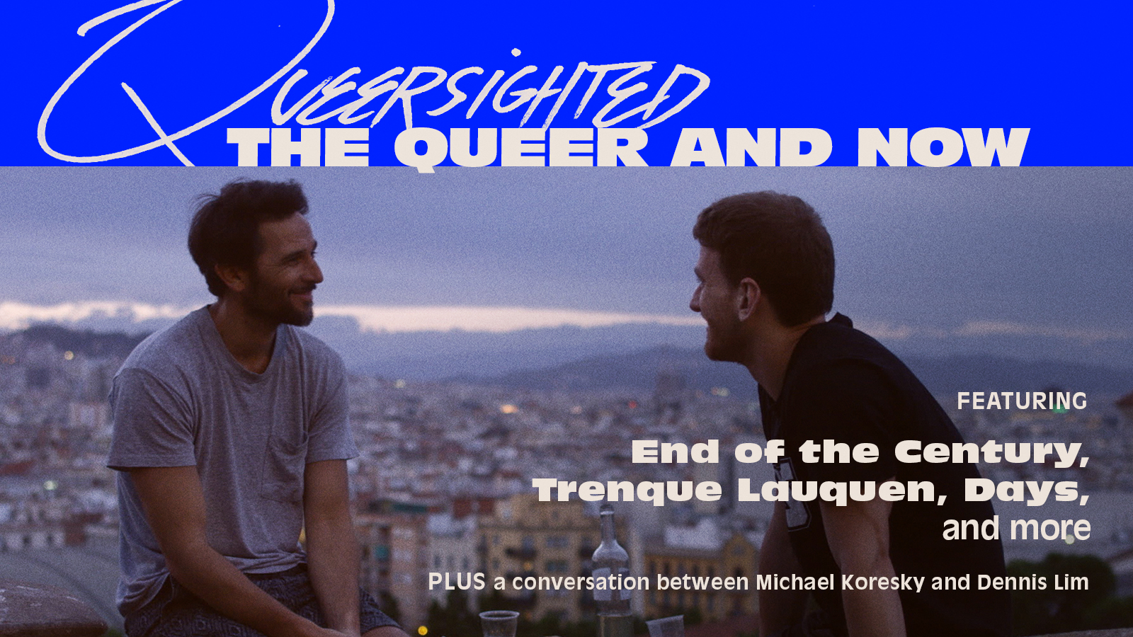 Queersighted: The Queer and Now