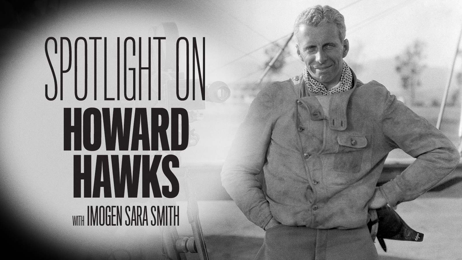Spotlight on Howard Hawks