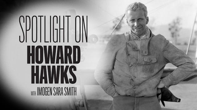 Spotlight on Howard Hawks
