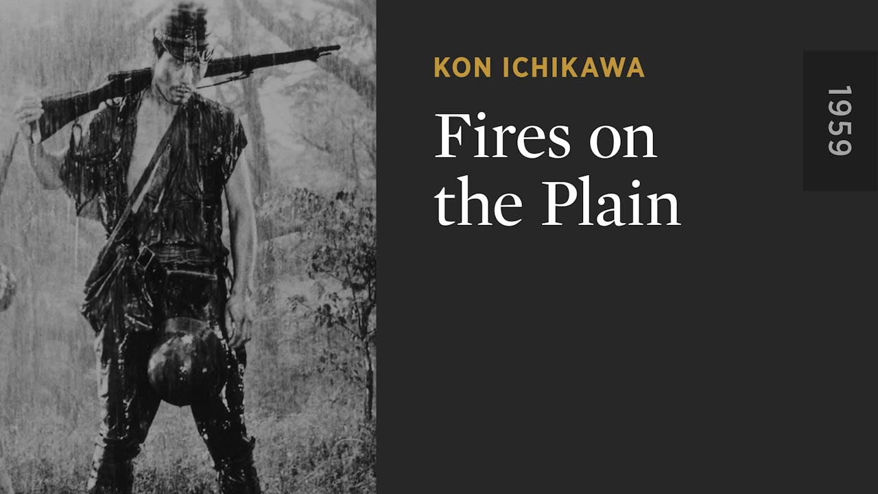 Fires on the Plain Fires on the Plain The Criterion Channel