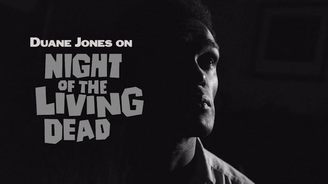 Duane Jones on NIGHT OF THE LIVING DEAD