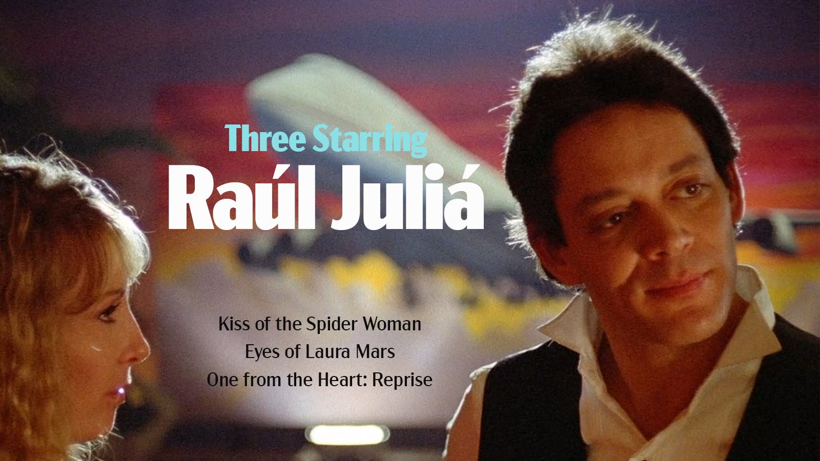 Three Starring Raúl Juliá