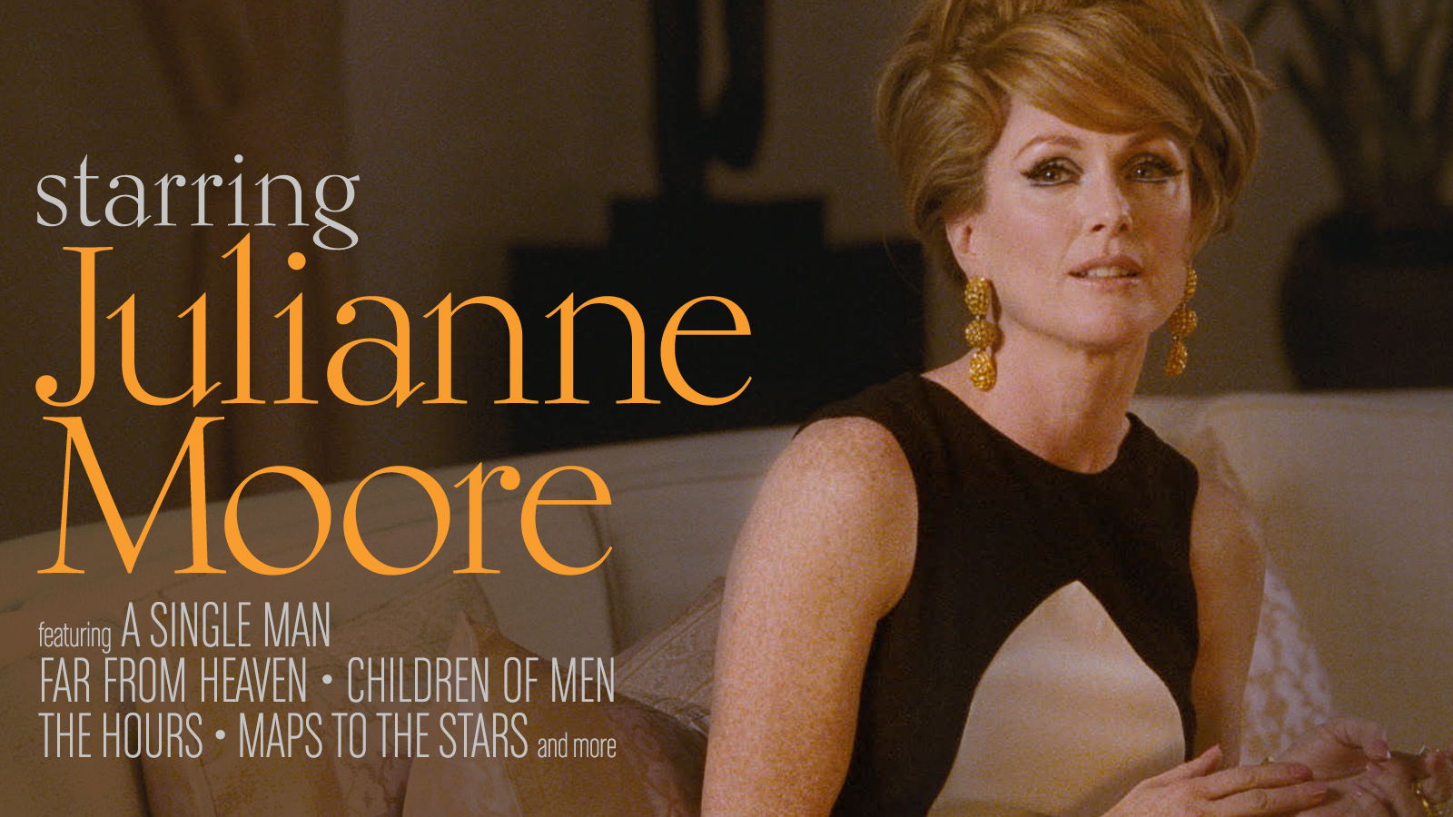 Starring Julianne Moore