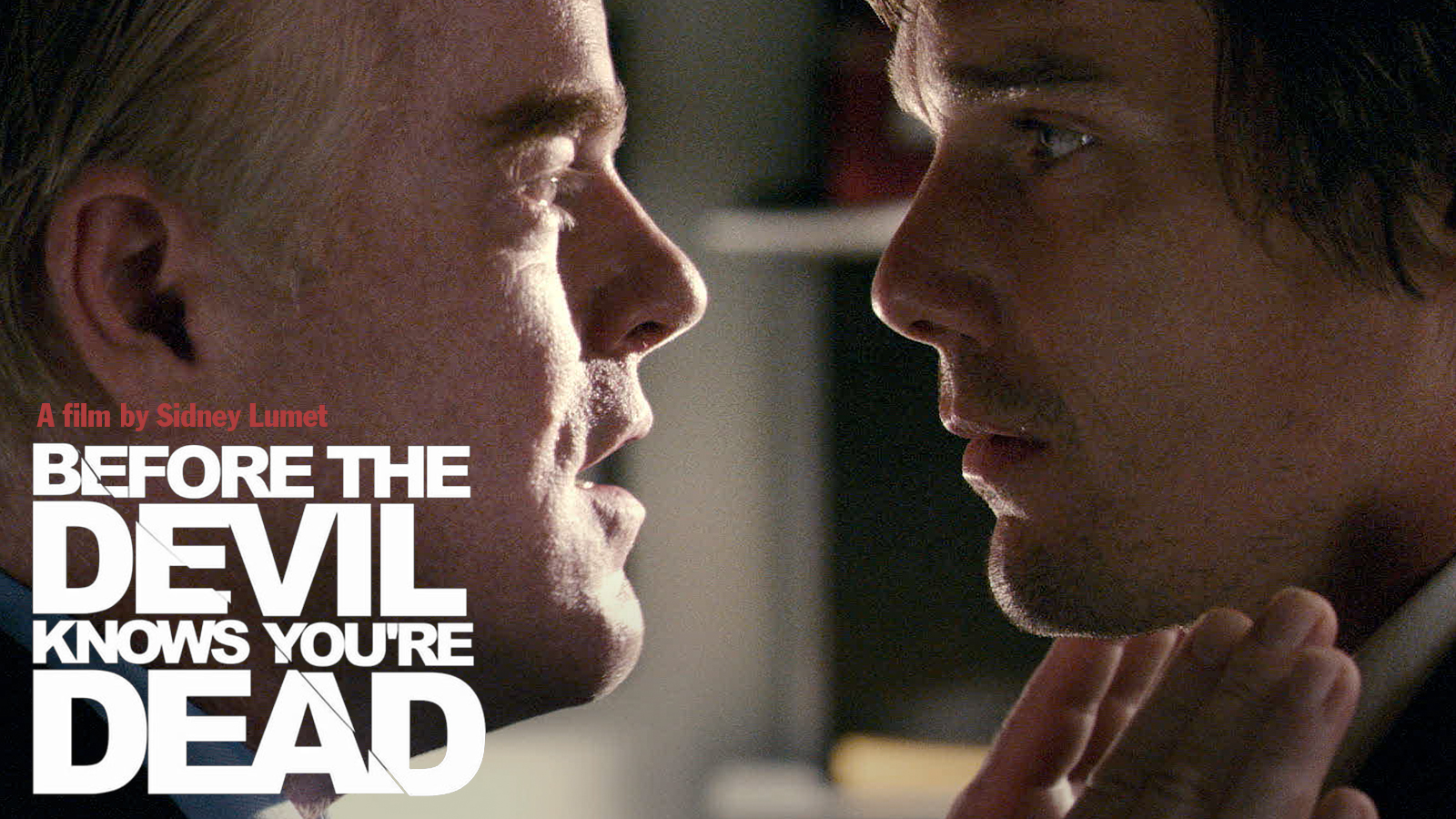 Before the Devil Knows You’re Dead