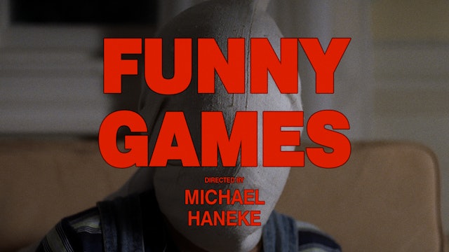 Uncomfortable Laughter: Revisiting Funny Games (1997) on Criterion