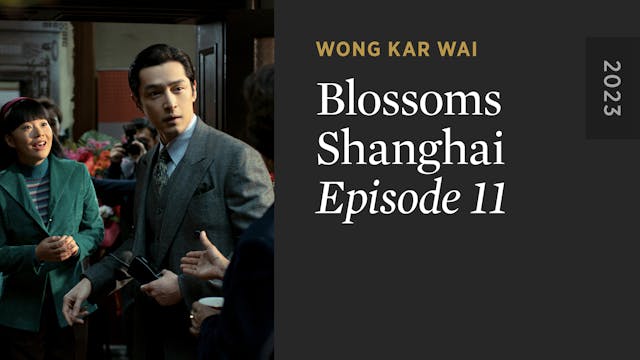 BLOSSOMS SHANGHAI: Episode 11
