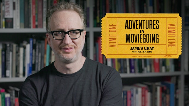 James Gray’s Adventures in Moviegoing