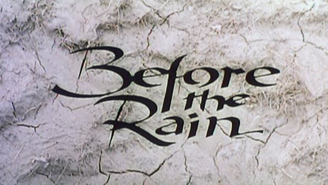 BEFORE THE RAIN International Trailer
