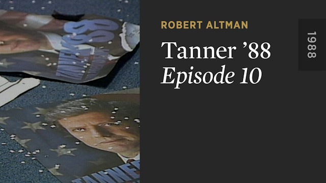 TANNER ’88: Episode 10