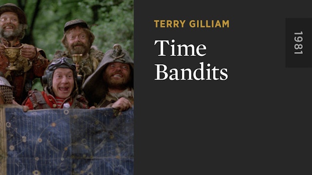 TIME BANDITS Commentary - The Criterion Channel