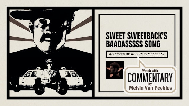 SWEET SWEETBACK’S BAADASSSSS SONG Commentary