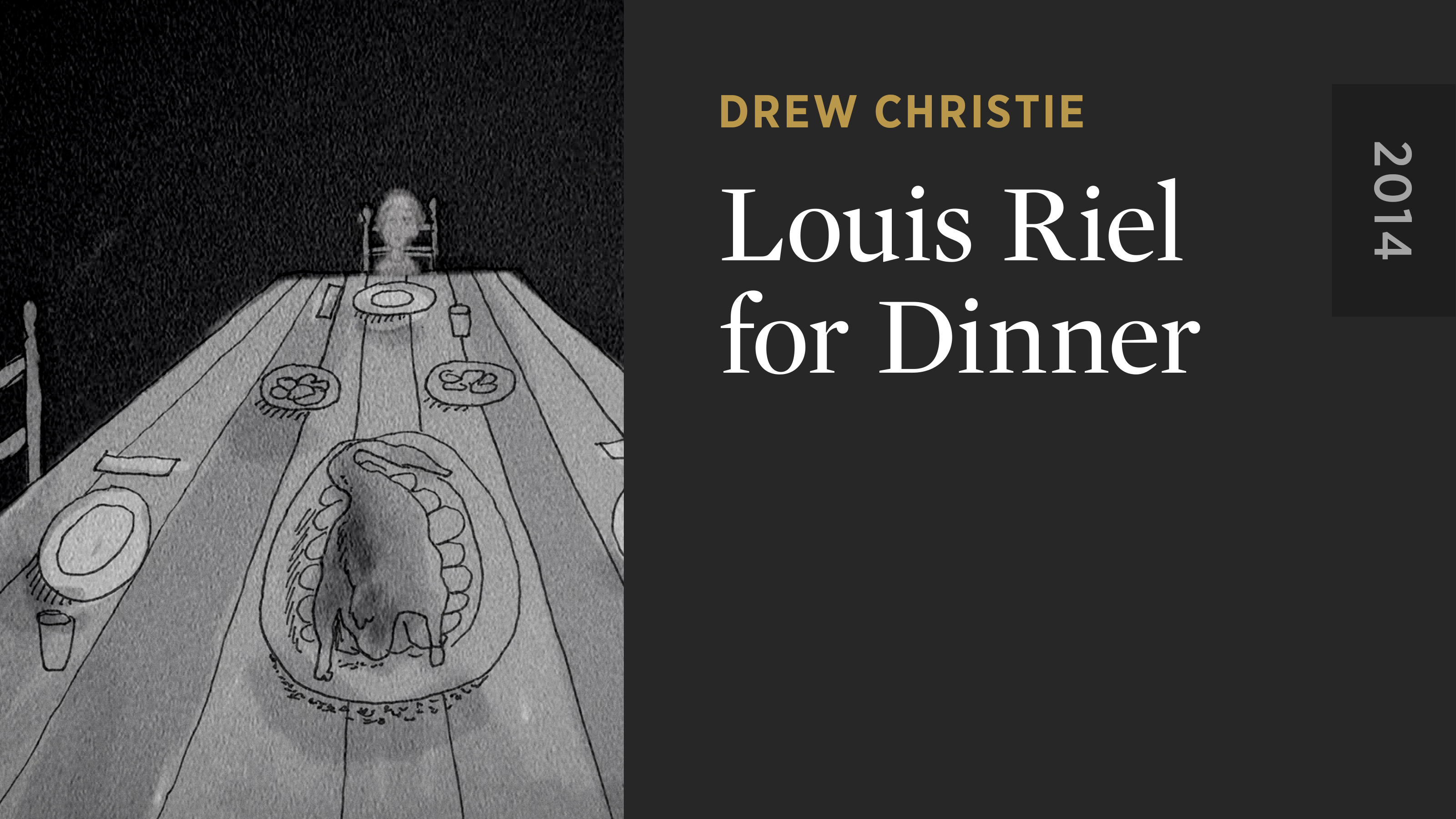 Louis Riel for Dinner