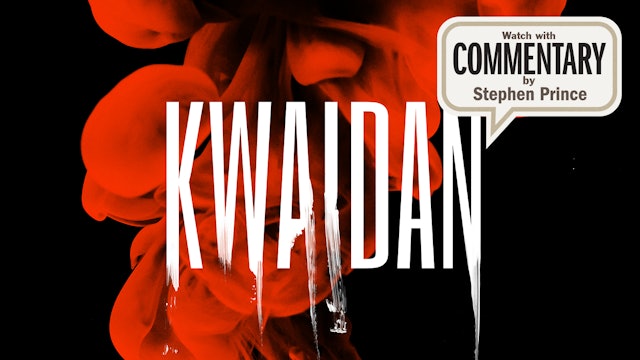 KWAIDAN Commentary