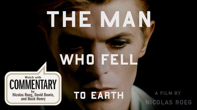 THE MAN WHO FELL TO EARTH Commentary