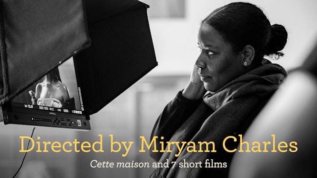 Directed by Miryam Charles