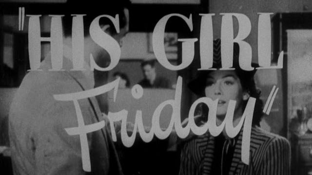 HIS GIRL FRIDAY Teaser Trailer