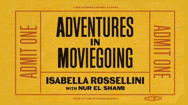 Isabella Rossellini in Conversation