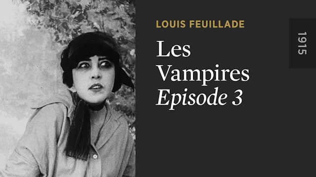 LES VAMPIRES: Episode 3