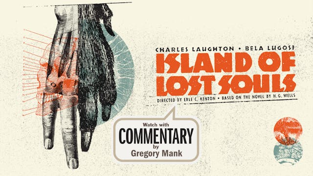 ISLAND OF LOST SOULS Commentary