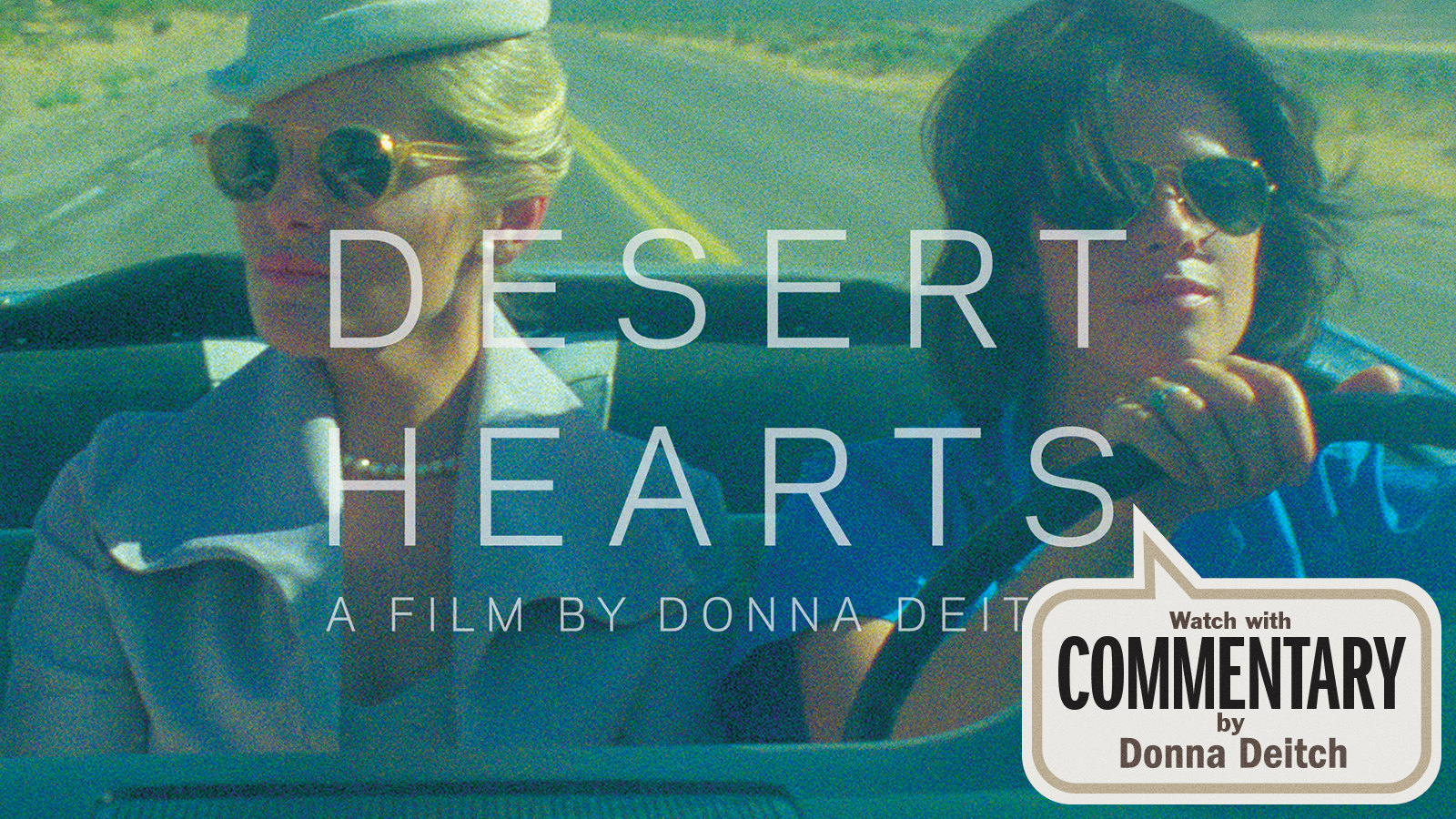 DESERT HEARTS Commentary