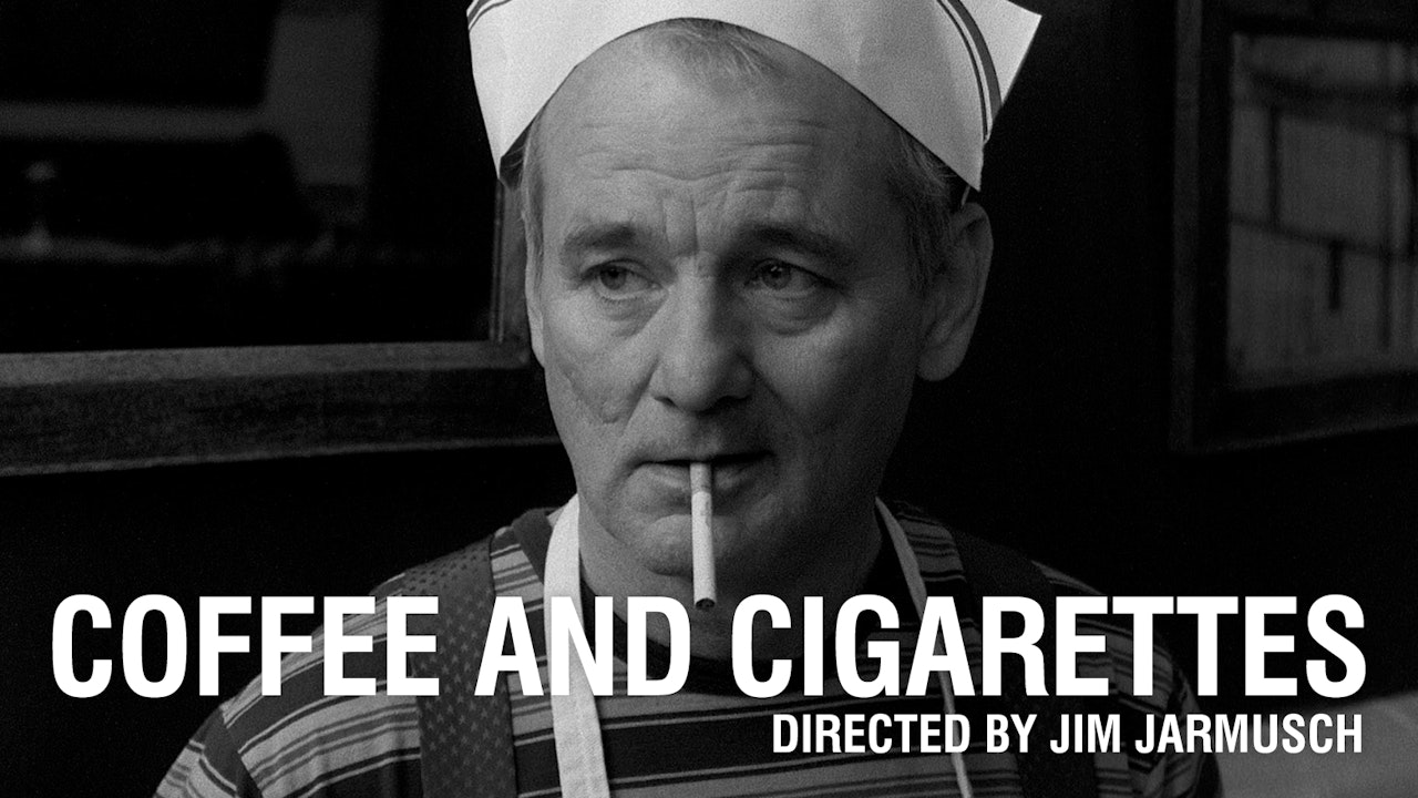 Watch Coffee and Cigarettes