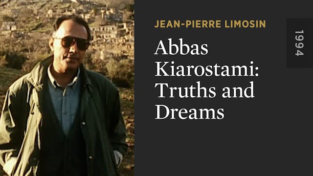 Abbas Kiarostami: Truths and Dreams