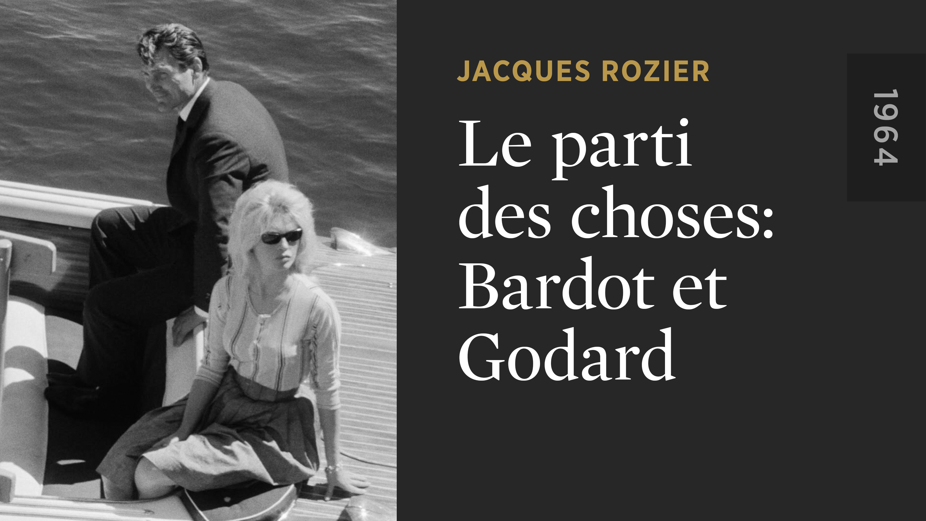 Le parti des choses: Bardot et Godard