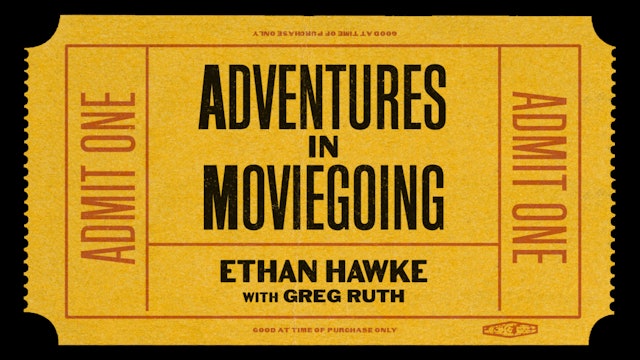 Ethan Hawke’s Adventures in Moviegoing Teaser