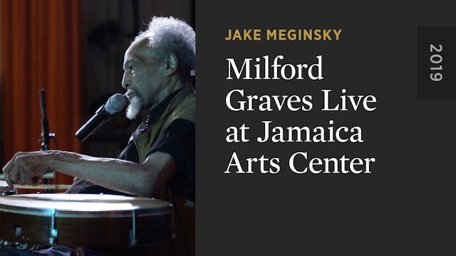 Milford Graves Live at Jamaica Arts C...