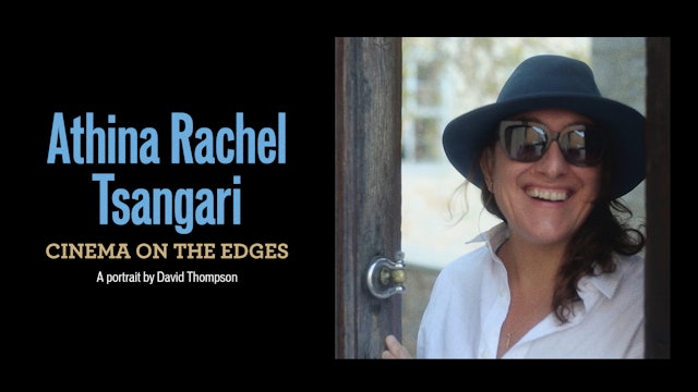 Athina Rachel Tsangari: Cinema on the Edges