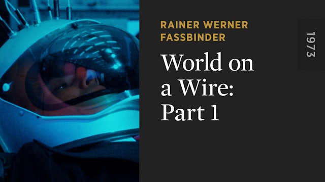WORLD ON A WIRE: Part 1