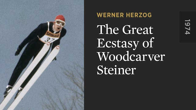 The Great Ecstasy of Woodcarver Steiner
