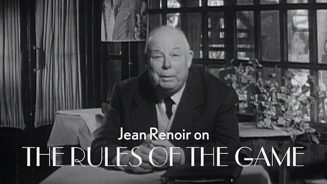 Jean Renoir on THE RULES OF THE GAME