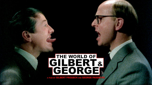 The World of Gilbert & George