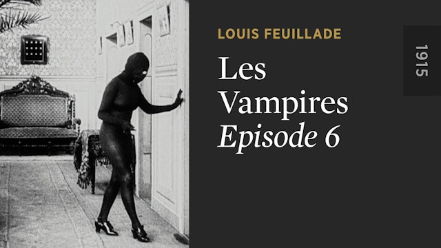 LES VAMPIRES: Episode 6