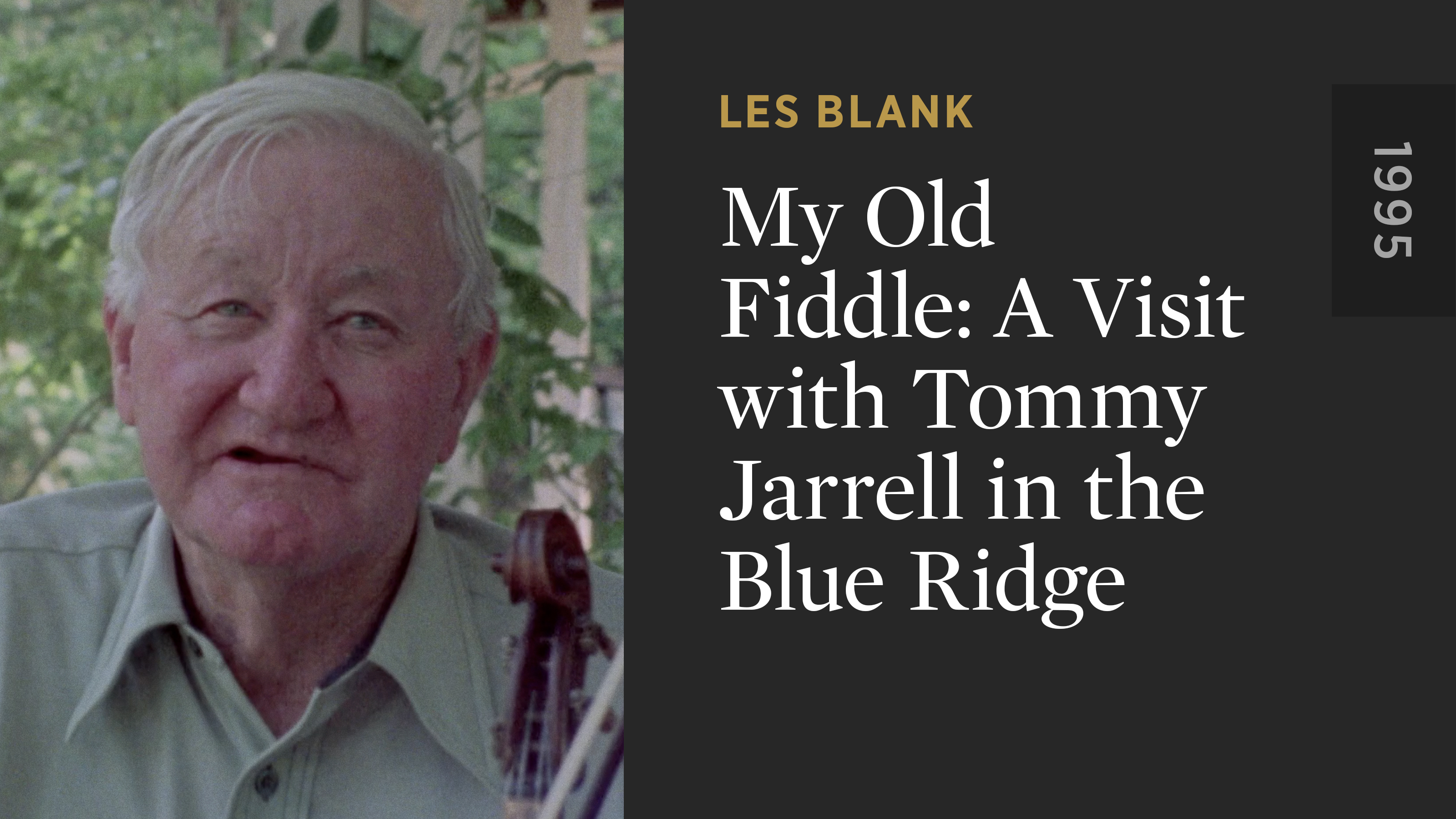 My Old Fiddle: A Visit with Tommy Jarrell in the Blue Ridge