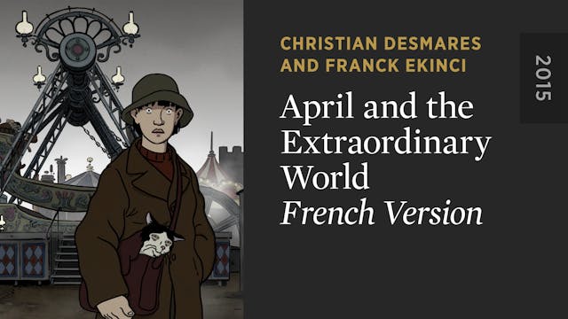 APRIL AND THE EXTRAORDINARY WORLD: Fr...