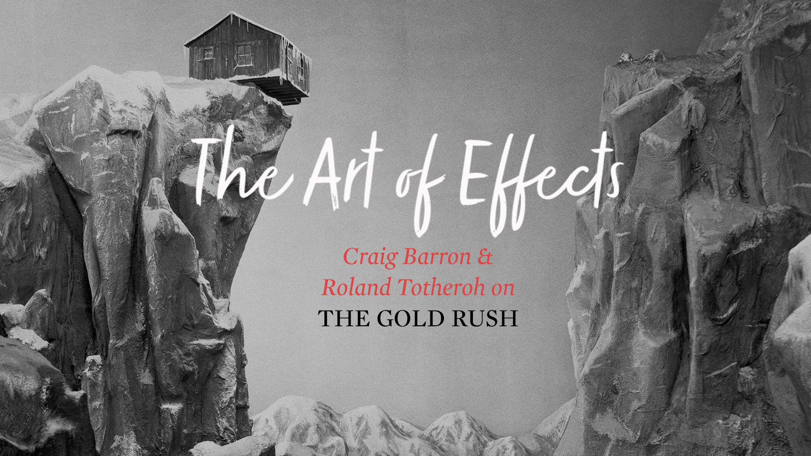 The Art of Effects: THE GOLD RUSH
