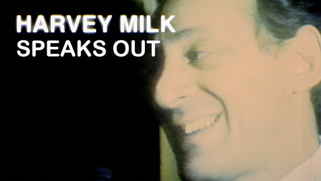 Harvey Milk Speaks Out