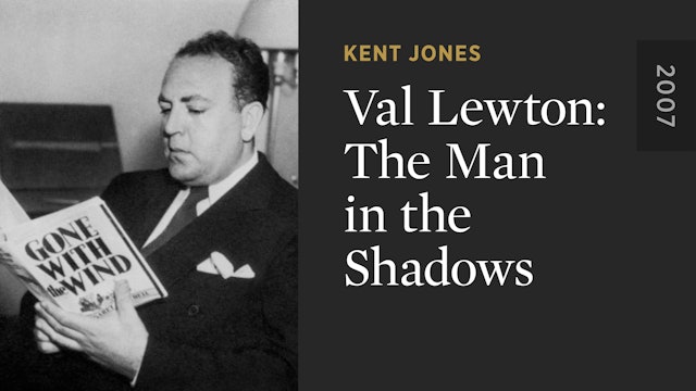 Val Lewton: The Man in the Shadows