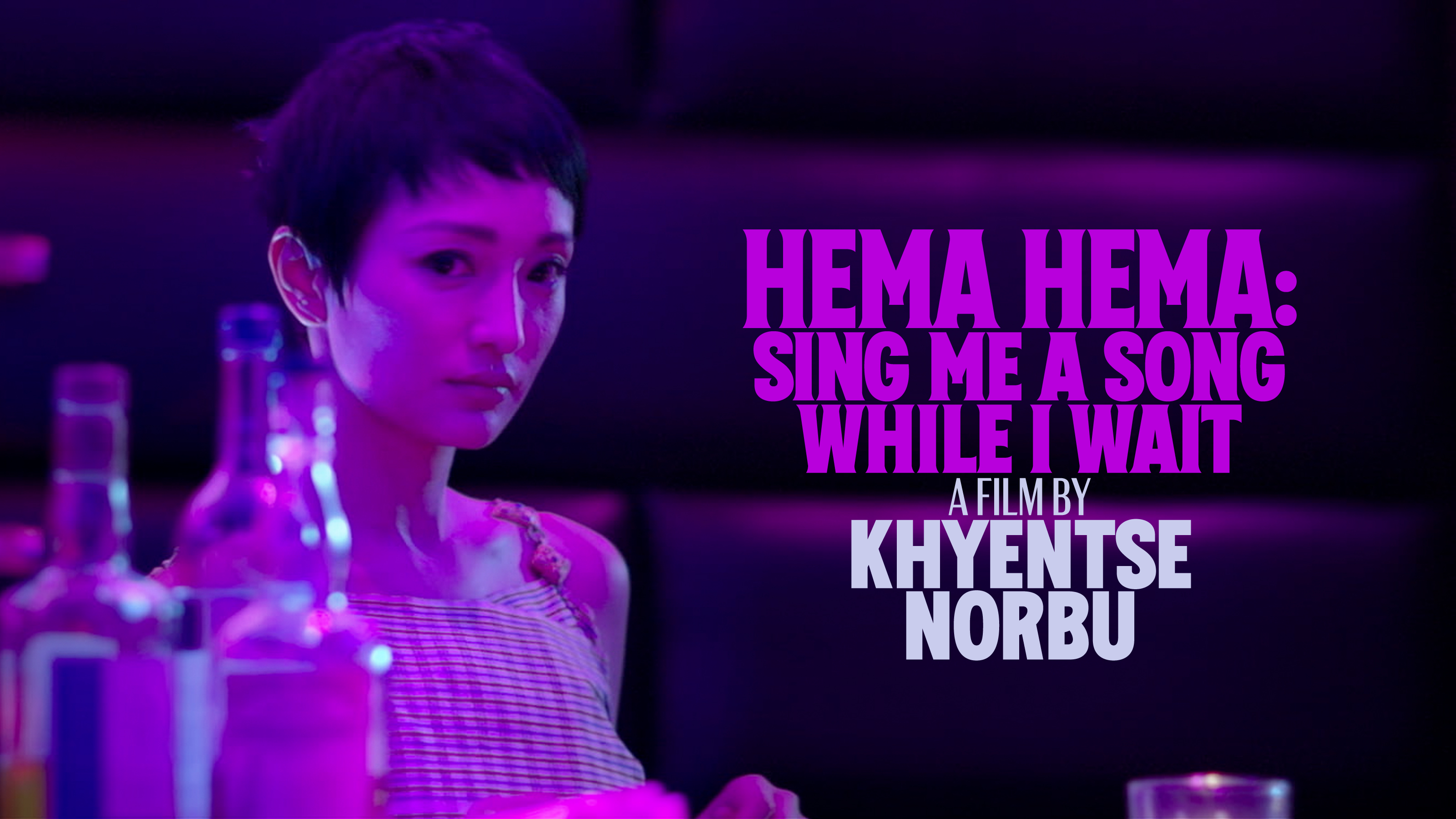 Hema Hema: Sing Me a Song While I Wait