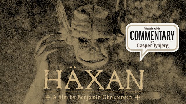 HÄXAN Commentary