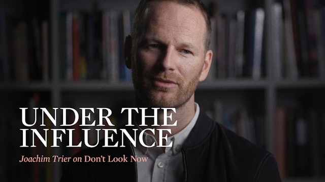 Joachim Trier on DON’T LOOK NOW