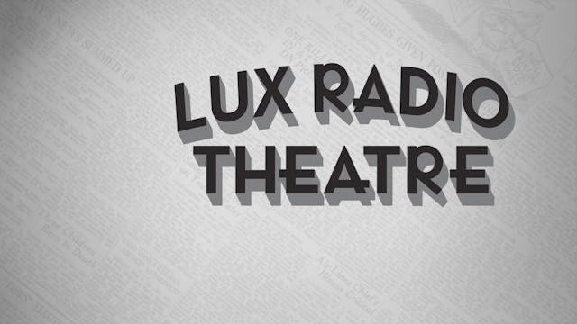 HIS GIRL FRIDAY on Lux Radio Theatre