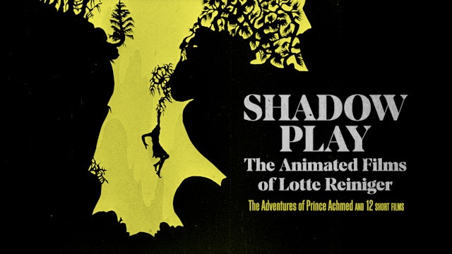 Shadow Play: The Animated Films of Lotte Reiniger