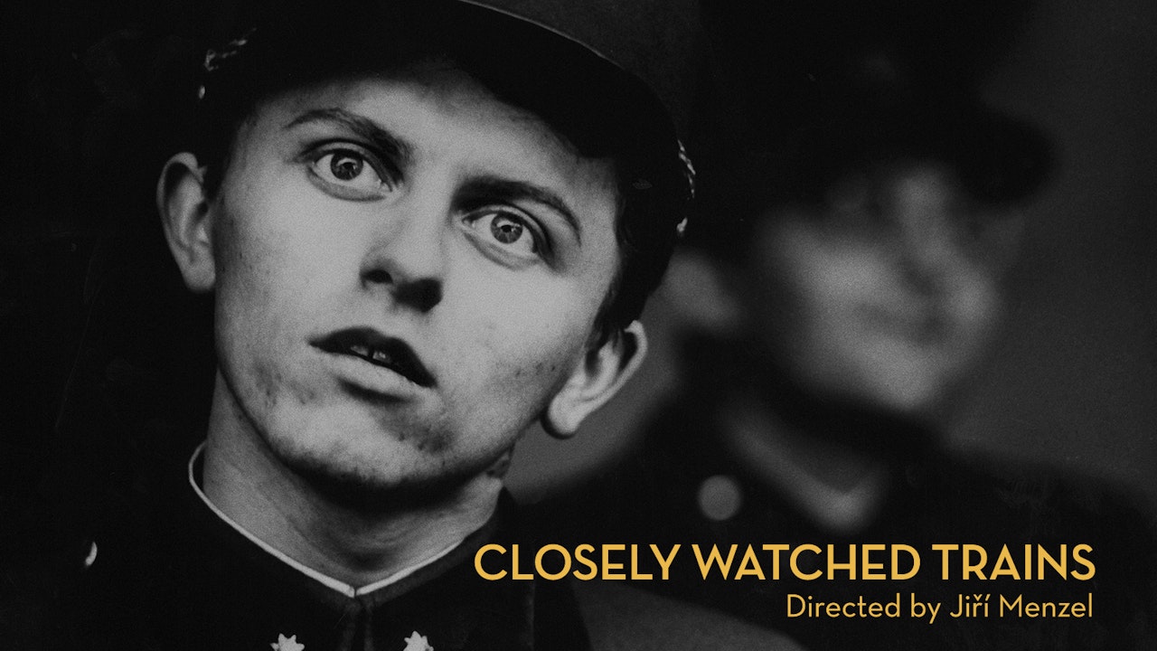 Closely Watched Trains - The Criterion Channel
