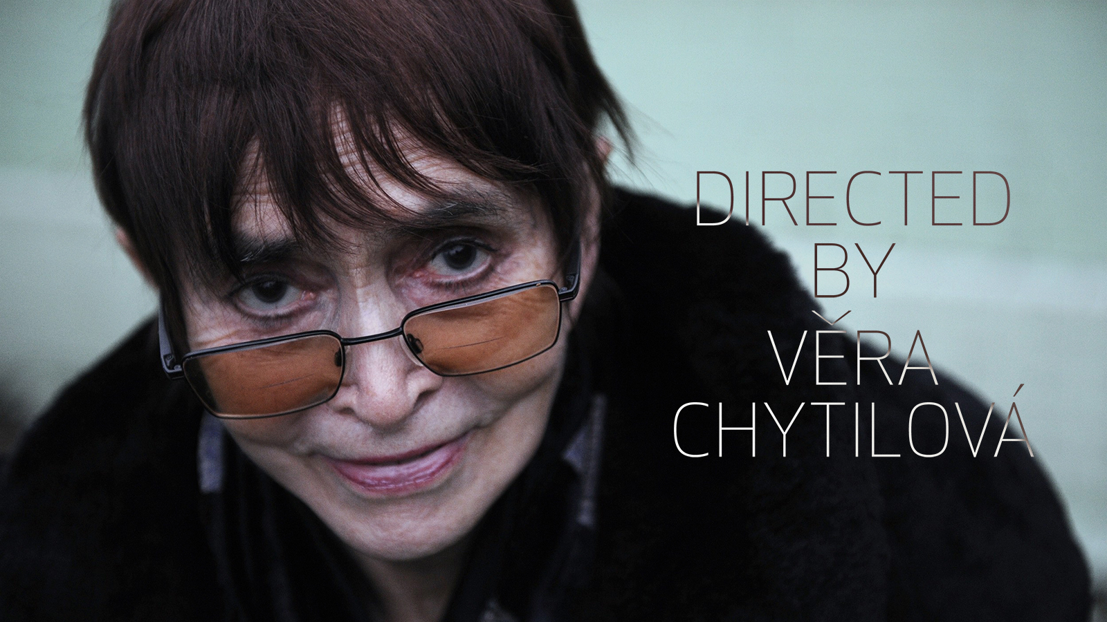 Directed by Věra Chytilová